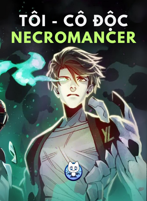 Tôi - Necromancer Cô Độc