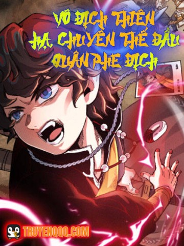 Vô Địch Thiên Hạ, Chuyển Thế Đầu Quân Phe Địch